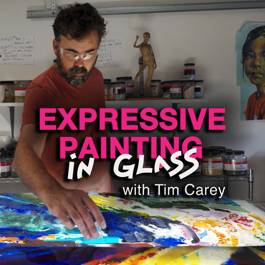 2024: Expressive Painting in Glass, with Tim Carey: A New Workshop Experience