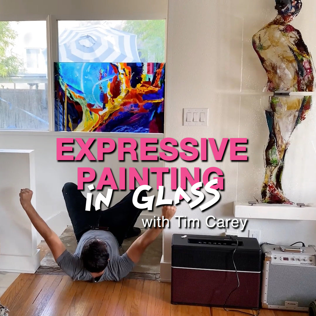 2024: Expressive Painting in Glass, with Tim Carey: A New Workshop Experience