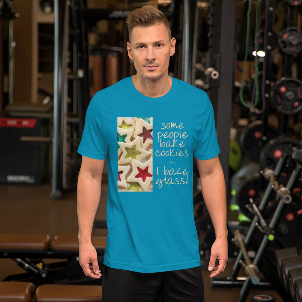 Some People Bake Cookies... Unisex Tee