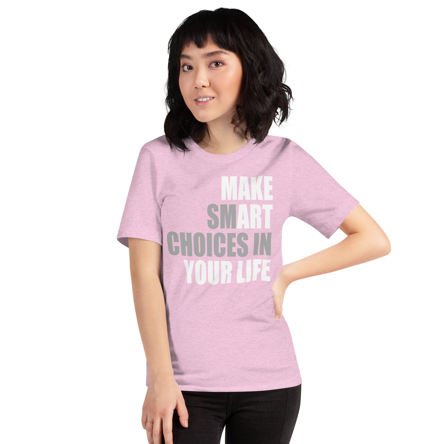 Make Smart Choices - Unisex Tee