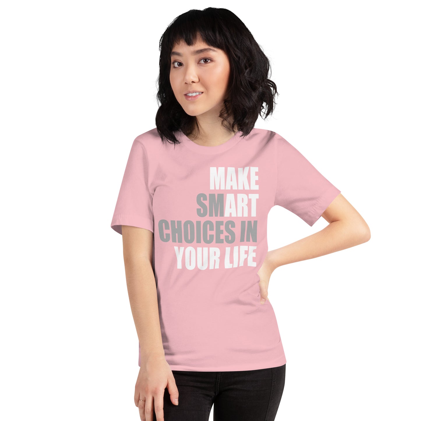 Make Smart Choices - Unisex Tee