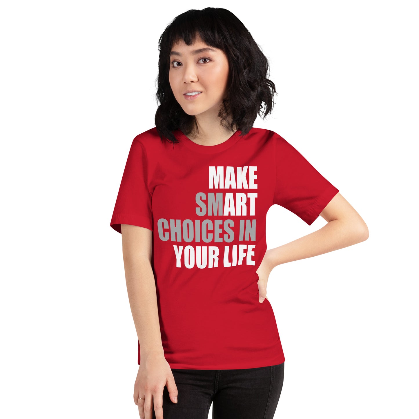Make Smart Choices - Unisex Tee