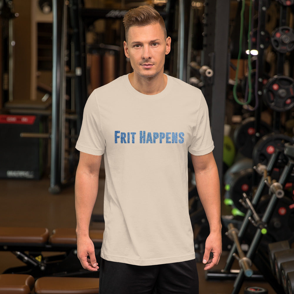 Frit Happens Unisex Tee