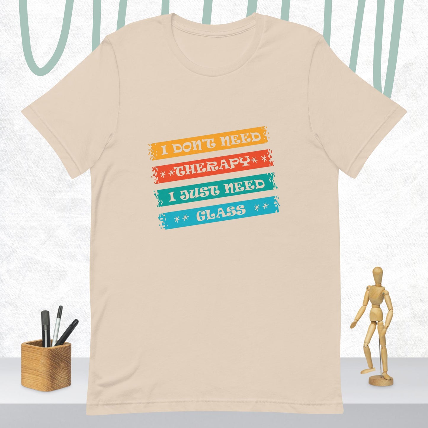 I Don't Need Therapy Unisex Tee