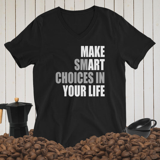Make Smart Choices Unisex V-Neck