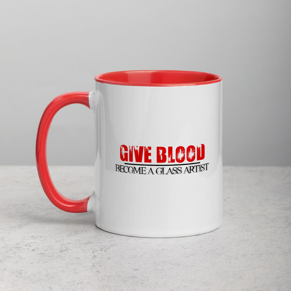 Give Blood, Become A Glass Artist - MUG