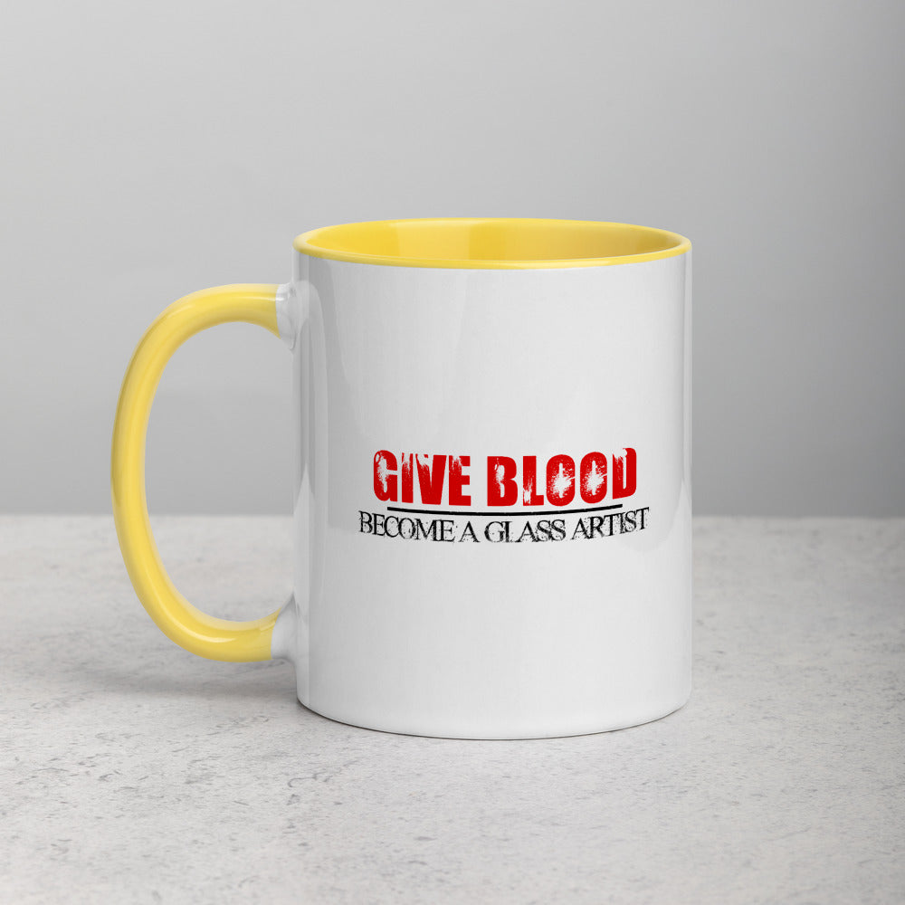 Give Blood, Become A Glass Artist - MUG