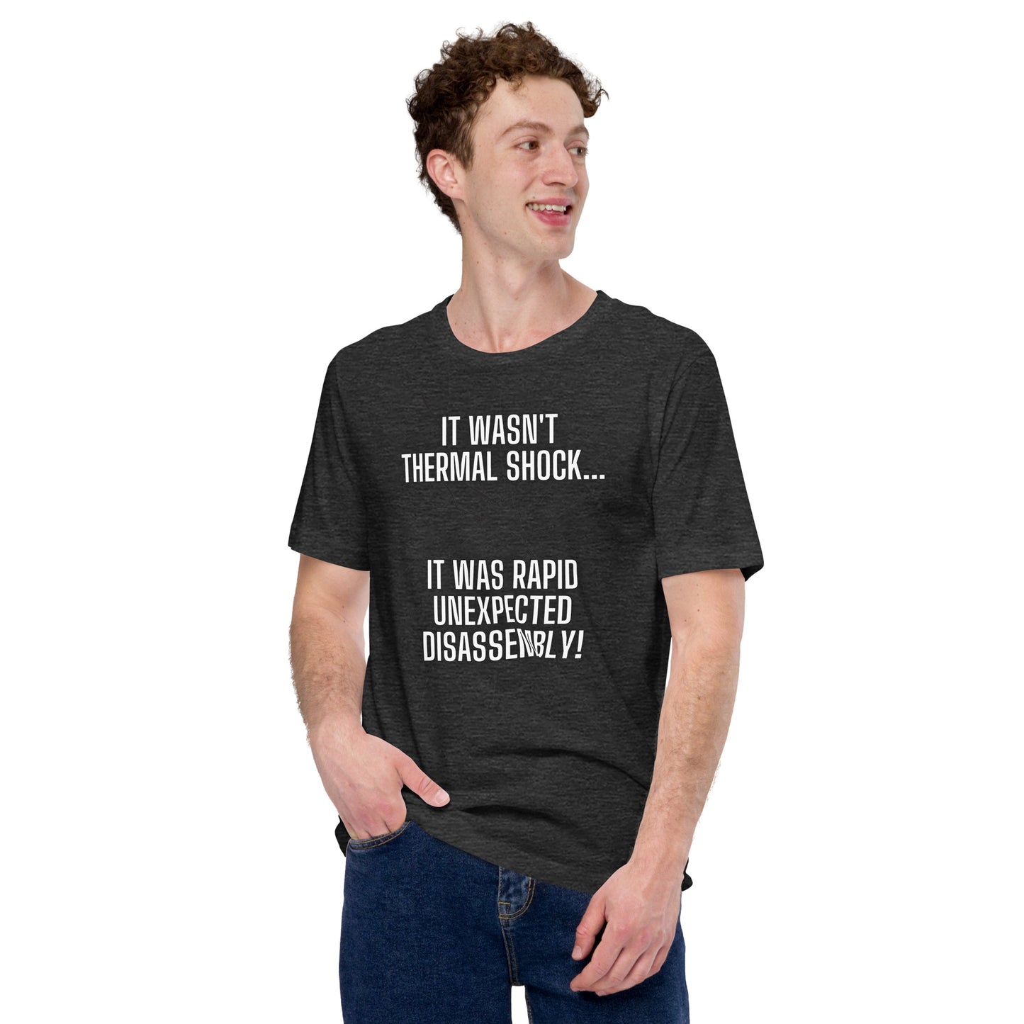 Rapid Unexpected Disassembly! Unisex Tee