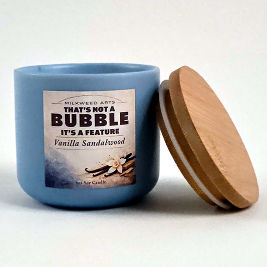 That's Not A Bubble, It's A Feature! - 8oz Soy Candle