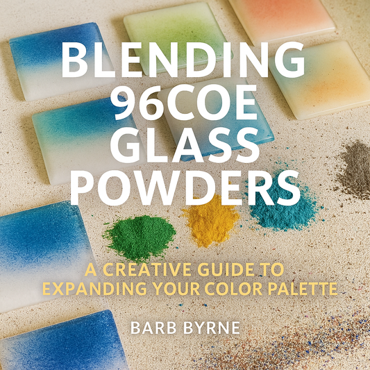 Blending 96COE Glass Powders: A Creative Guide to Expanding Your Color Palette