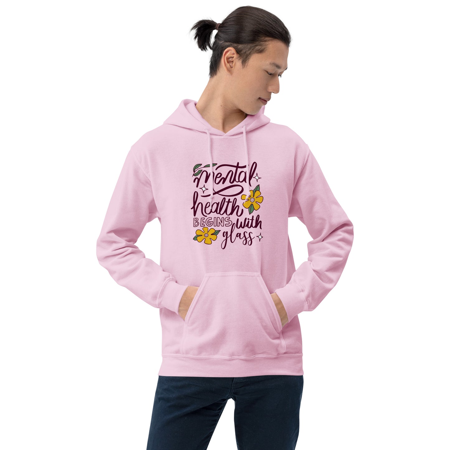 Mental Health Begins With Glass Unisex Hoodie