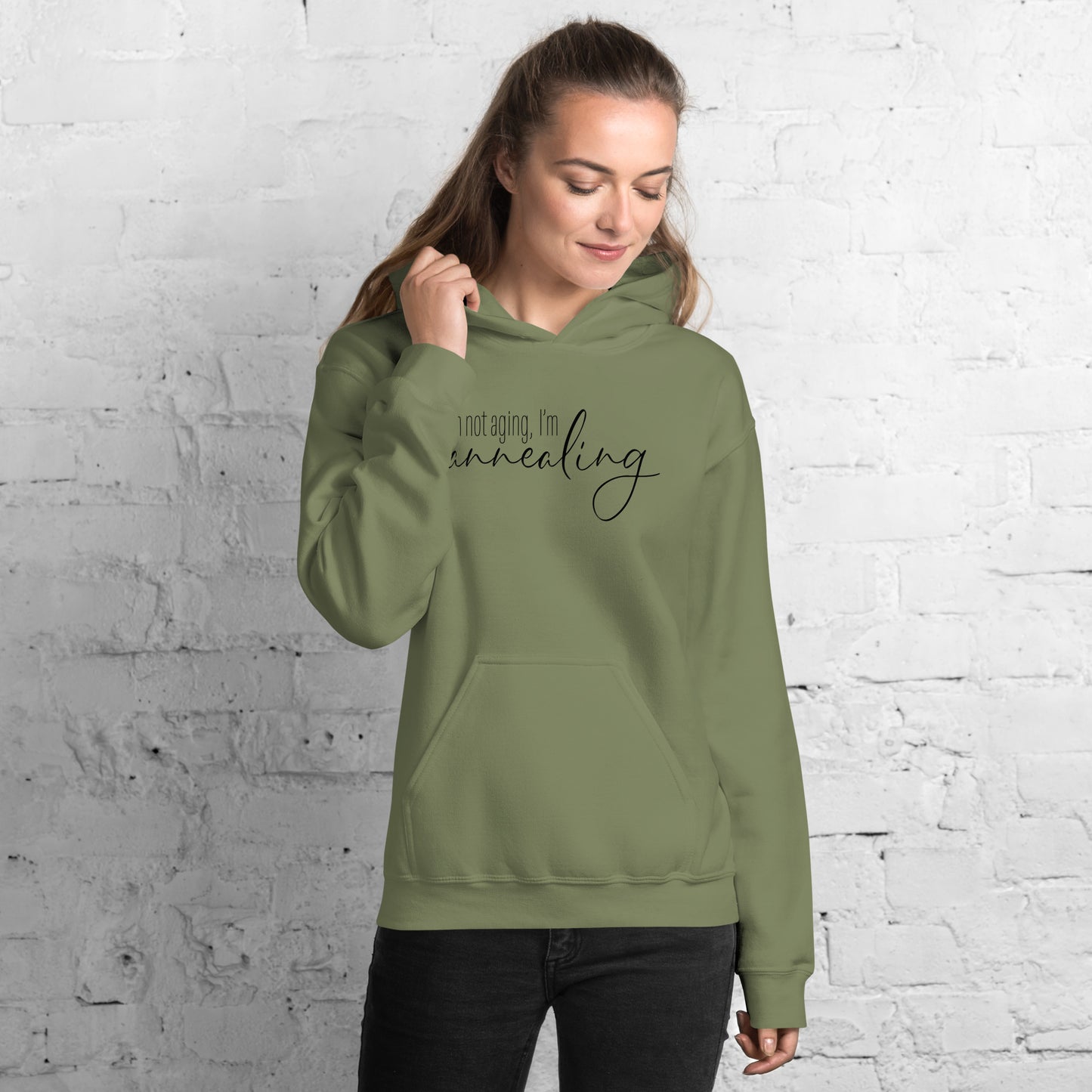 I'm Not Aging, I'm Annealing Unisex Hoodie