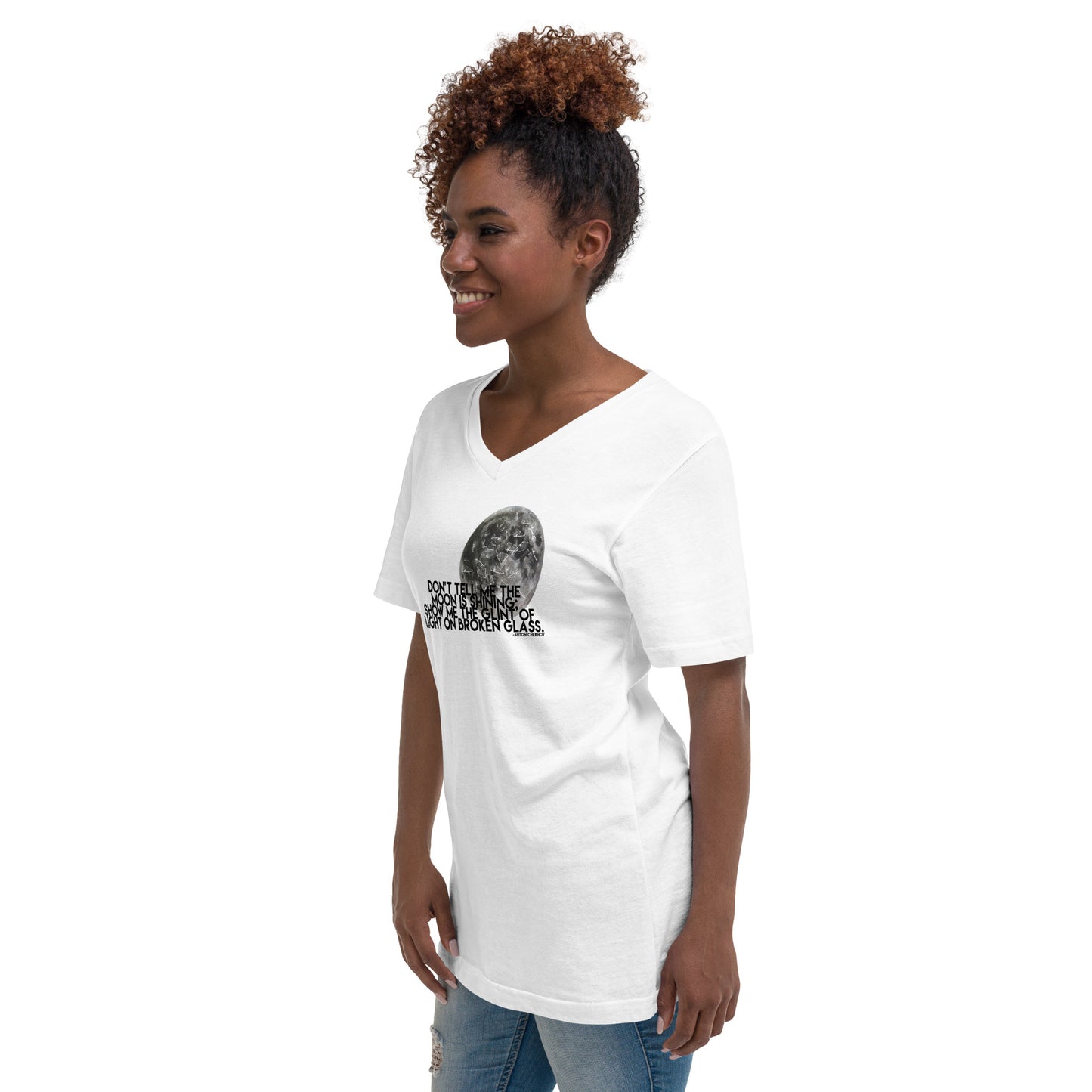 Don't Tell Me The Moon Is Shining: Show Me To Glint Of Light On Broken Glass Unisex V-Neck
